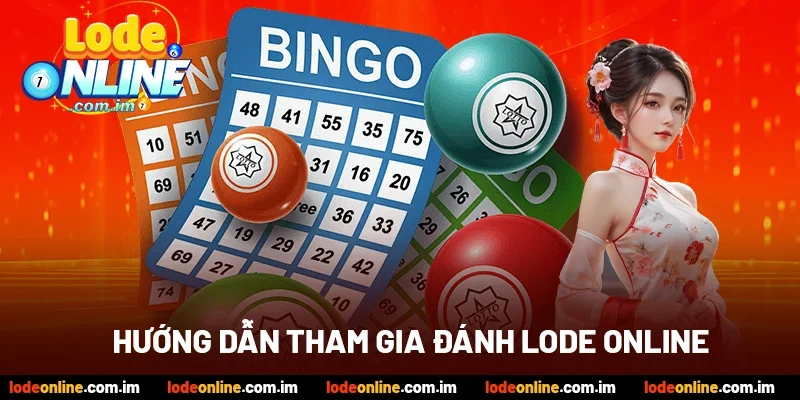 Hướng dẫn tham gia đánh Lô đề Online từng bước chuẩn xác